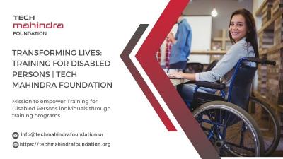 Transforming Lives: Training for Disabled Persons | Tech Mahindra Foundation - Delhi Other