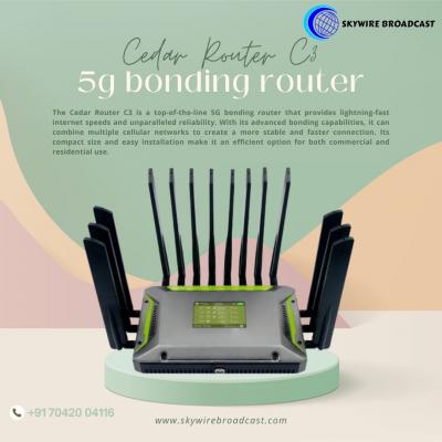 Benefits of Using 5G Bonding Router