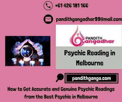 How to Get Accurate and Genuine Psychic Readings from the Best Psychic in Melbourne