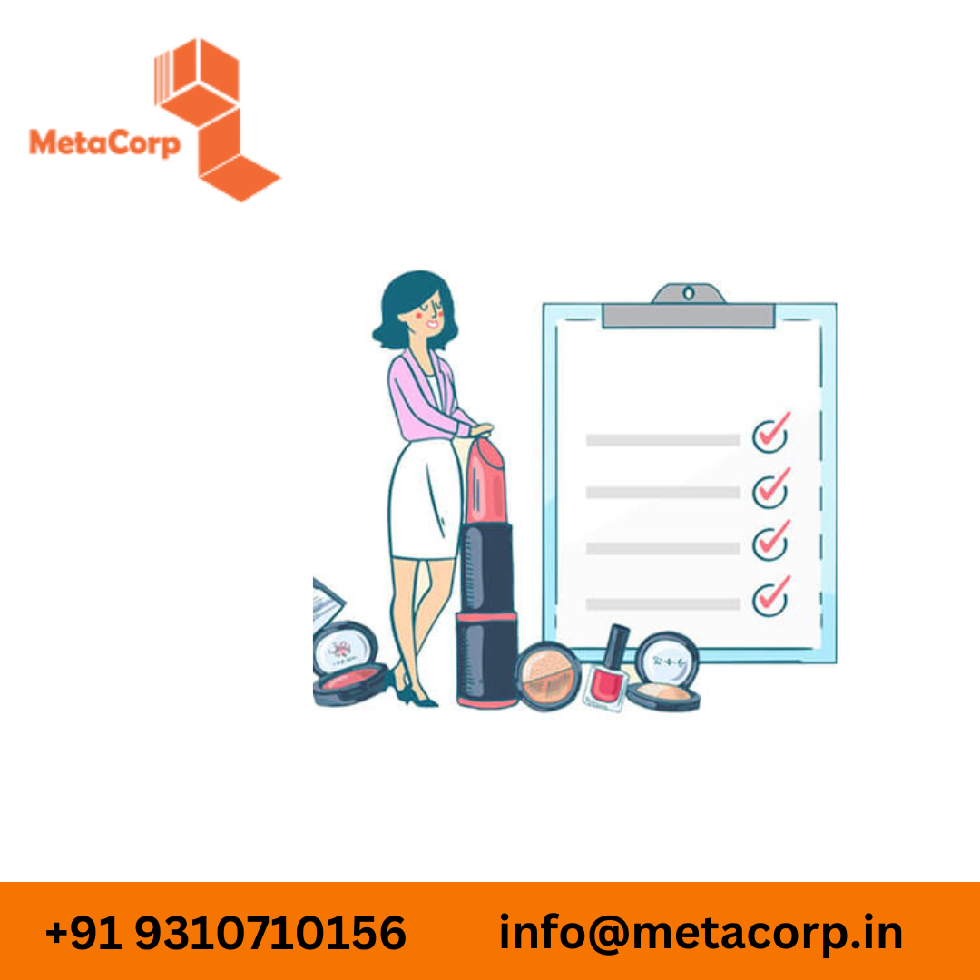 Obtain Your Cosmetic Manufacturing Licence With Metacorp ITES Pvt Ltd