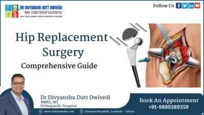 Hip Replacement Surgeon in Lucknow - Dr. Divyanshu Dutt Dwivedi