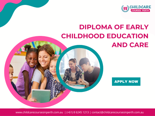 Enrol in  Diploma of Early Childhood Education and Care Courses in Perth! - Perth Other