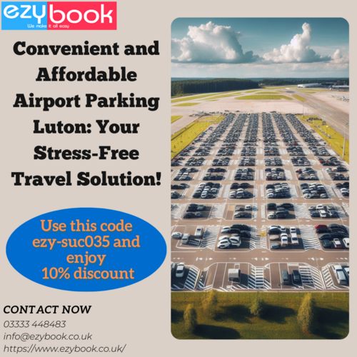 Convenient and Affordable Airport Parking Luton: Your Stress-Free Travel Solution!