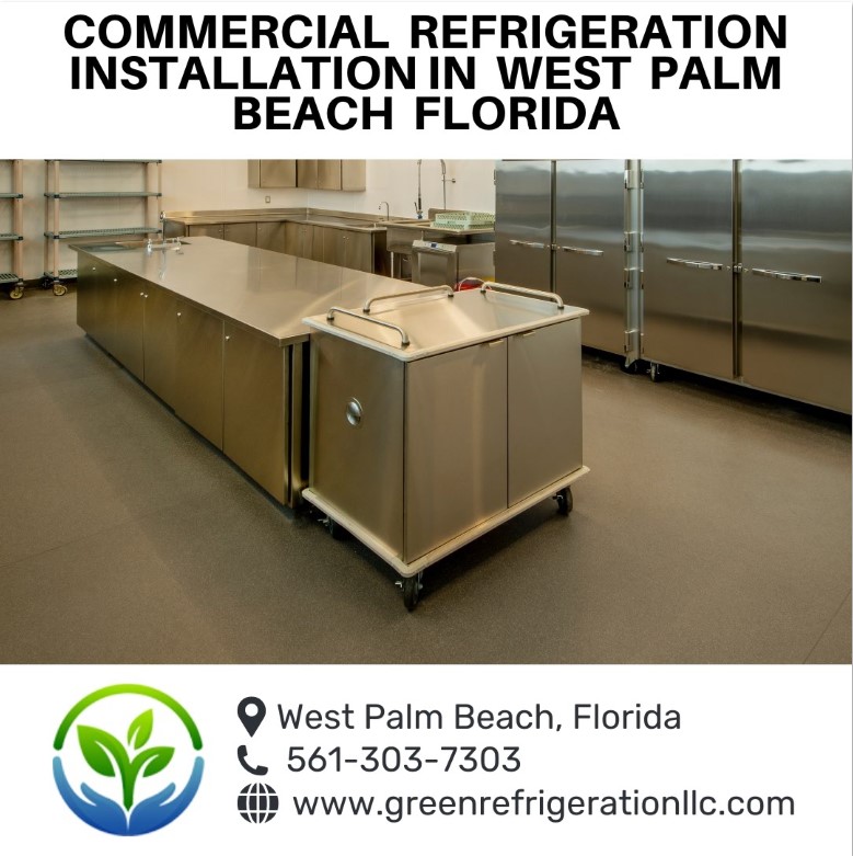 Top-Quality Commercial Refrigeration Installation in West Palm Beach, FL
