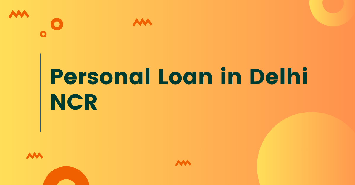 Personal Loan in Delhi NCR