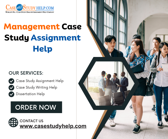 No 1 Online Management Case Study Assignment Help for Students