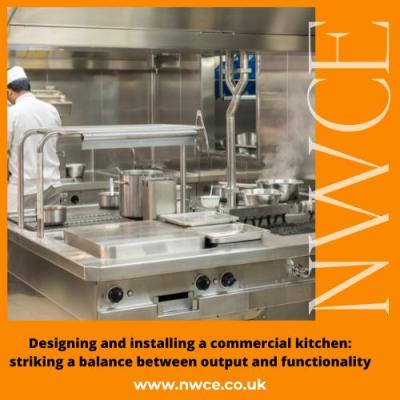 Designing and installing a commercial kitchen: striking a balance between output and functionality