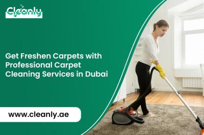 Get Freshen Carpets with Professional Carpet Cleaning Services in Dubai
