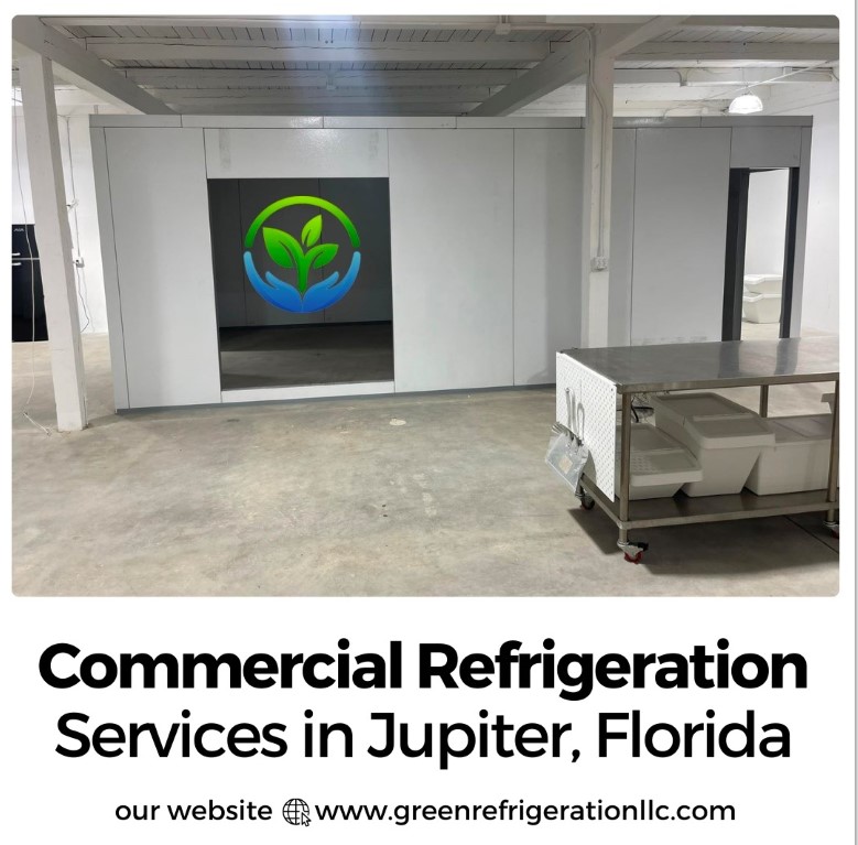 Commercial Refrigeration Repair in Jupiter, Florida - Green Refrigeration LLC