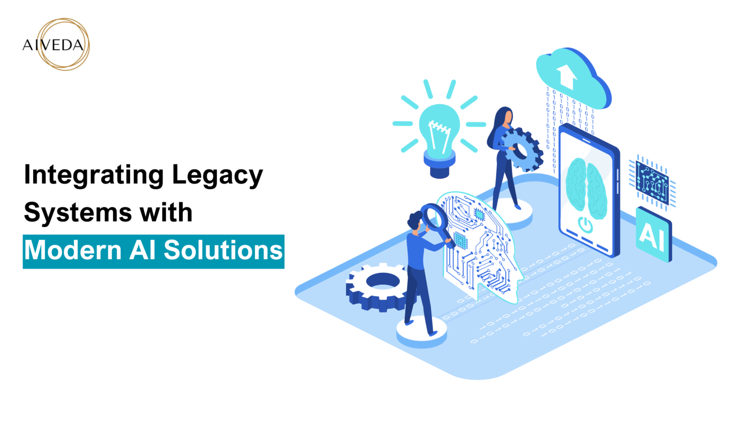 A Comprehensive Guide to Integrating Legacy Systems with Modern AI Solutions