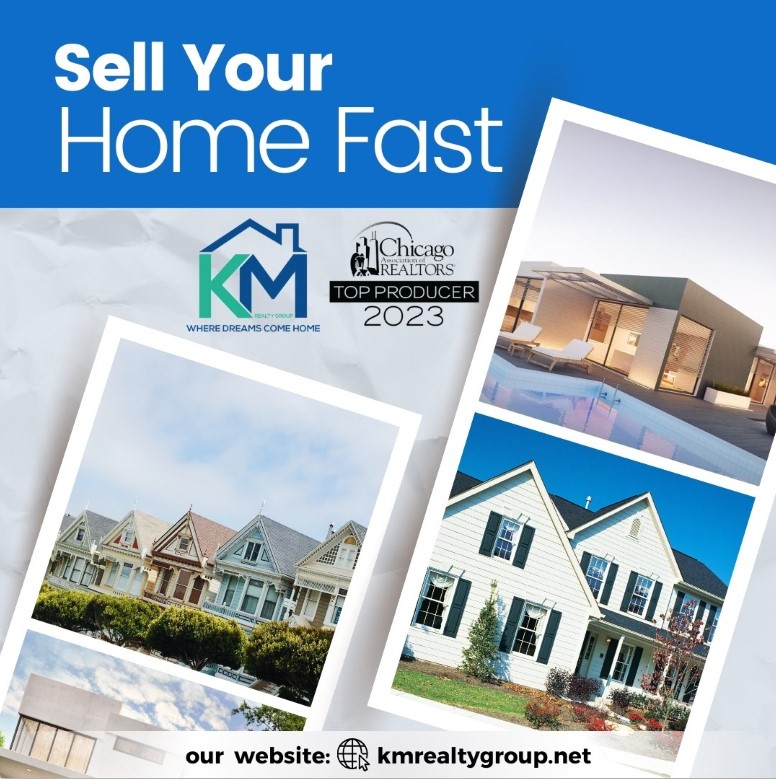 Sell Home Fast in Chicago, Illinois, with KM Realty Group LLC