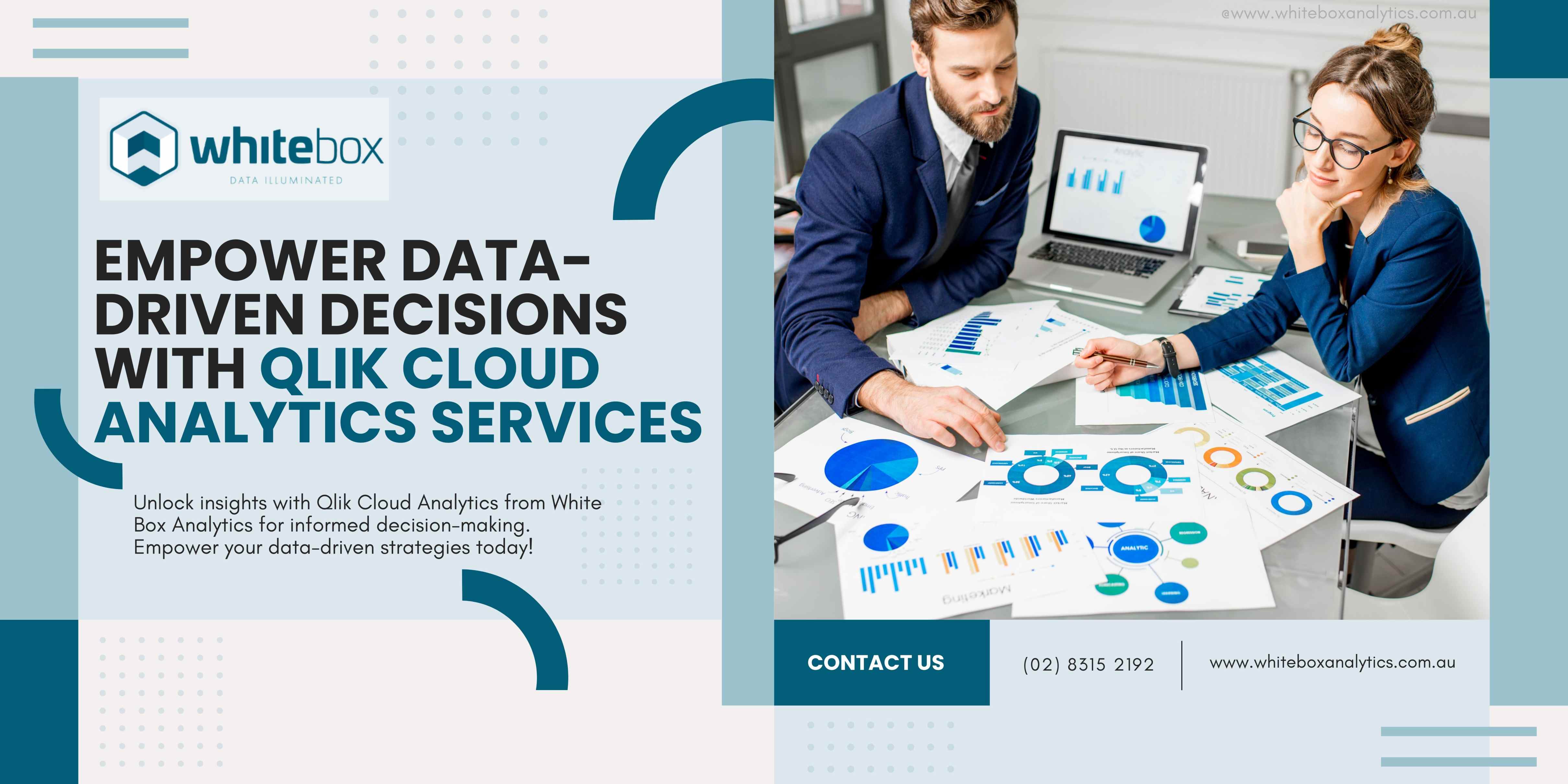 Empower Data-Driven Decisions with Qlik Cloud Analytics Services 
