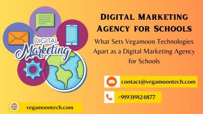 What Sets Vegamoon Technologies Apart as a Digital Marketing Agency for Schools