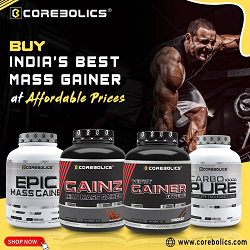 Buy India's Best Mass Gainer Online at Affordable Price - Corebolics