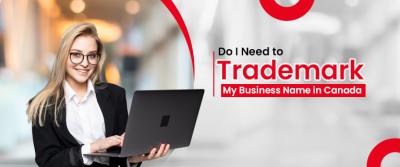 Do I Need to Trademark My Business Name in Canada - Delhi Professional Services