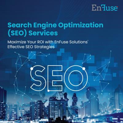 Maximize Your ROI with EnFuse Solutions' Effective SEO Strategies - Mumbai Other