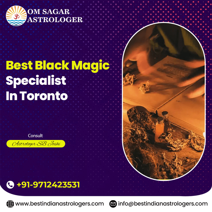 Black Magic Specialist In Toronto | Om Sagar Astrologer - Ahmedabad Professional Services