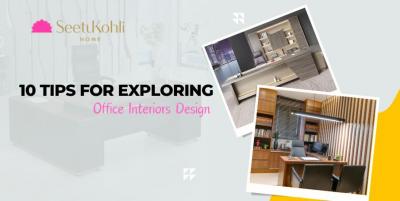 10 Tips for Exploring Office Interior Design - Delhi For Sale