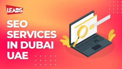 Dominate Search Engines! Premium SEO Services in Dubai - Leads Dubai