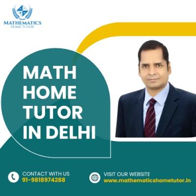 Math home tutor in Delhi