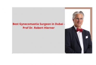 Best Gynecomastia Surgeon in Dubai - Prof Dr. Robert Hierner