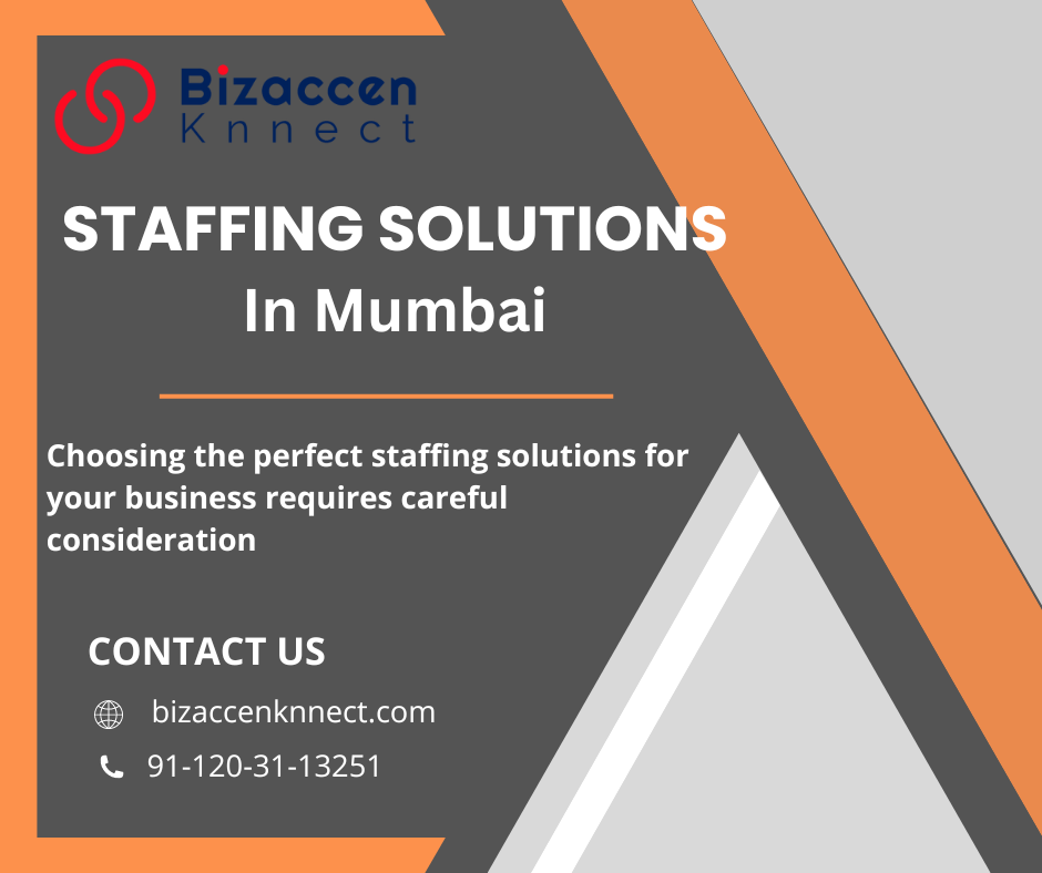 Staffing Solutions in Mumbai | Bizaccenknnect - Delhi Other