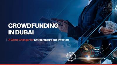 Guide to Crowdfunding in Dubai: A Step by Step - Dubai Other
