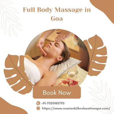 Rejuvenate with Full Body Massage in Goa