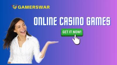 Lets Play Online Casino Games and win  