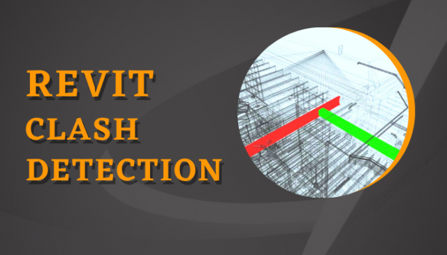 What Effect Does Revit Clash Detection Have on Architectural Workflow?