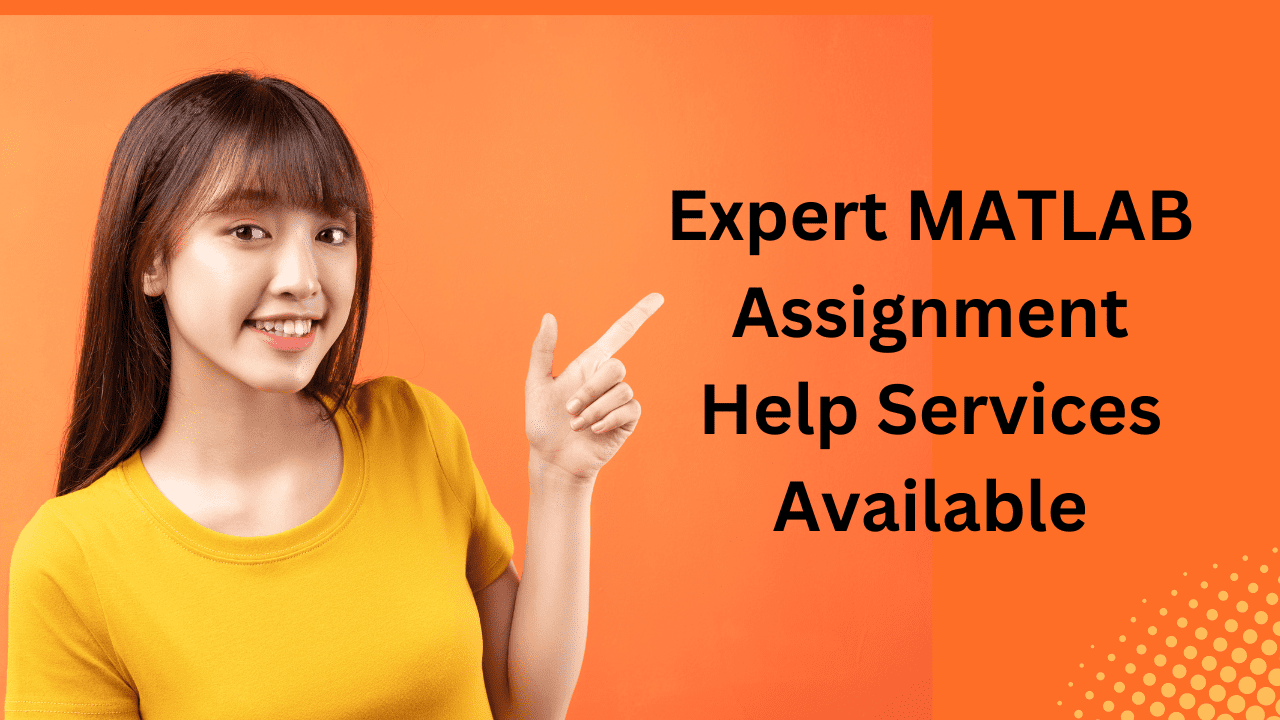 Expert MATLAB Assignment Help Services Available - Other Other