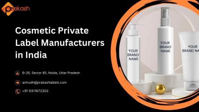 Exploring The Best Cosmetic Private Label Manufacturers in India with Prakash Labels - Delhi Other