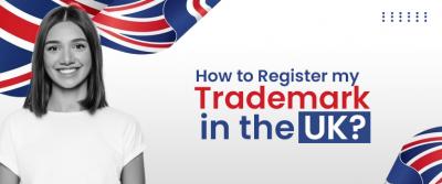 How to Register my Trademark in the UK - Delhi Professional Services