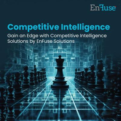 Gain an Edge with Competitive Intelligence Solutions by EnFuse - Mumbai Other