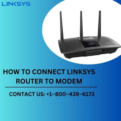 +1-800-439-6173 | How to connect Linksys Router to Modem | Linksys Support