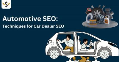 Automotive SEO: Techniques for Car Dealer SEO - Ahmedabad Other