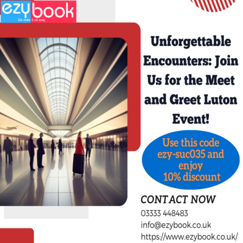Unforgettable Encounters: Join Us for the Meet and Greet Luton Event!