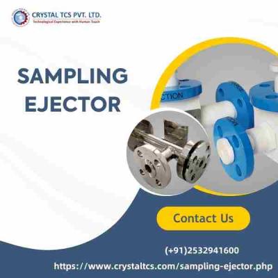 Efficient & Reliable Crystal Tcs Sampling Ejector 
