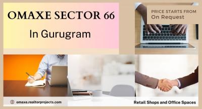 Omaxe Sector 66 Gurgaon | We Build Best For You - Delhi Other