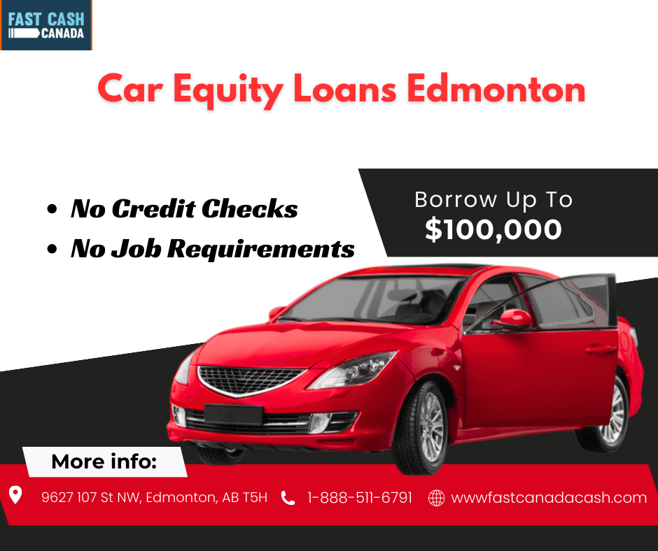 Car Equity Loans Edmonton - Vehicle Title Equity Loans - Vancouver Loans