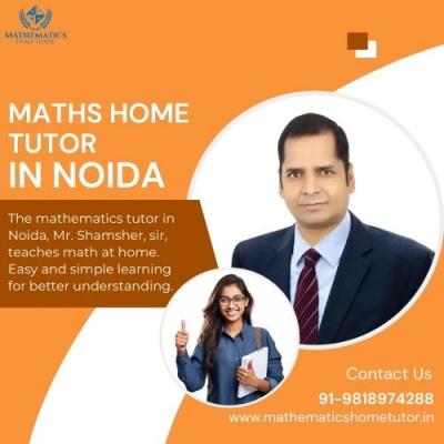 Math Home Tutor in Noida