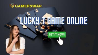 Try Lucky 7 Game Online TO Win Real Cash