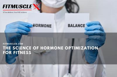 Hormone Optimization For Fitness | Fitmusclex