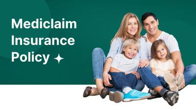 Your Health, Your Security with the Benefits of Mediclaim Insurance Policy