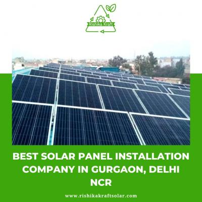 Best Solar Panel Installation Company in Gurgaon, Delhi NCR - Rishika Kraft Solar