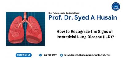 How to Recognize the Signs of Interstitial Lung Disease (ILD)? - Dubai Health, Personal Trainer