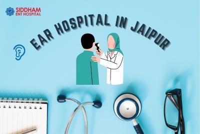 Ear Hospital in Jaipur