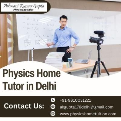 Physics Home Tutor in Delhi - Delhi Other