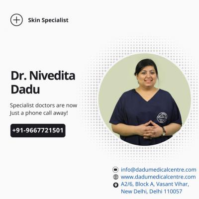 Book a consultation with Dr. Nivedita Dadu, the Best Skin Specialist in Delhi