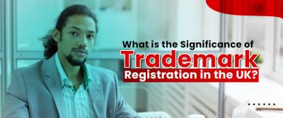 What is the Significance of Trademark Registration in the UK